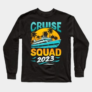 Cruise Squad 2023 Matching Family Vacation Cruising Group Long Sleeve T-Shirt